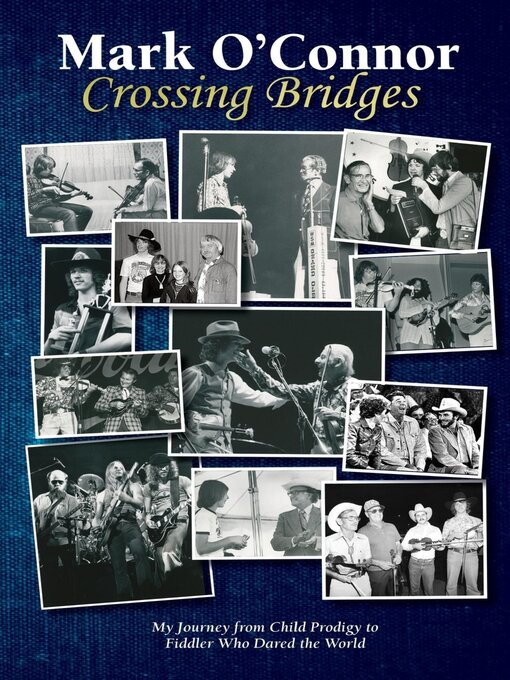 Title details for Crossing Bridges by Mark O'Connor - Available